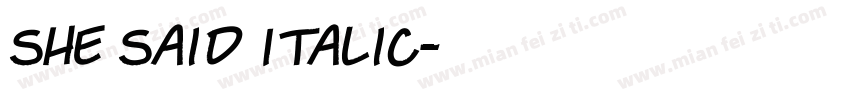 She Said Italic字体转换